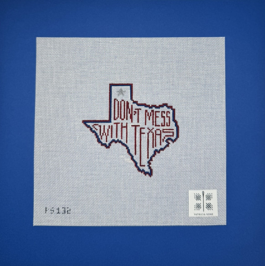 Needlepoint Canvas-132 Don't Mess with Texas